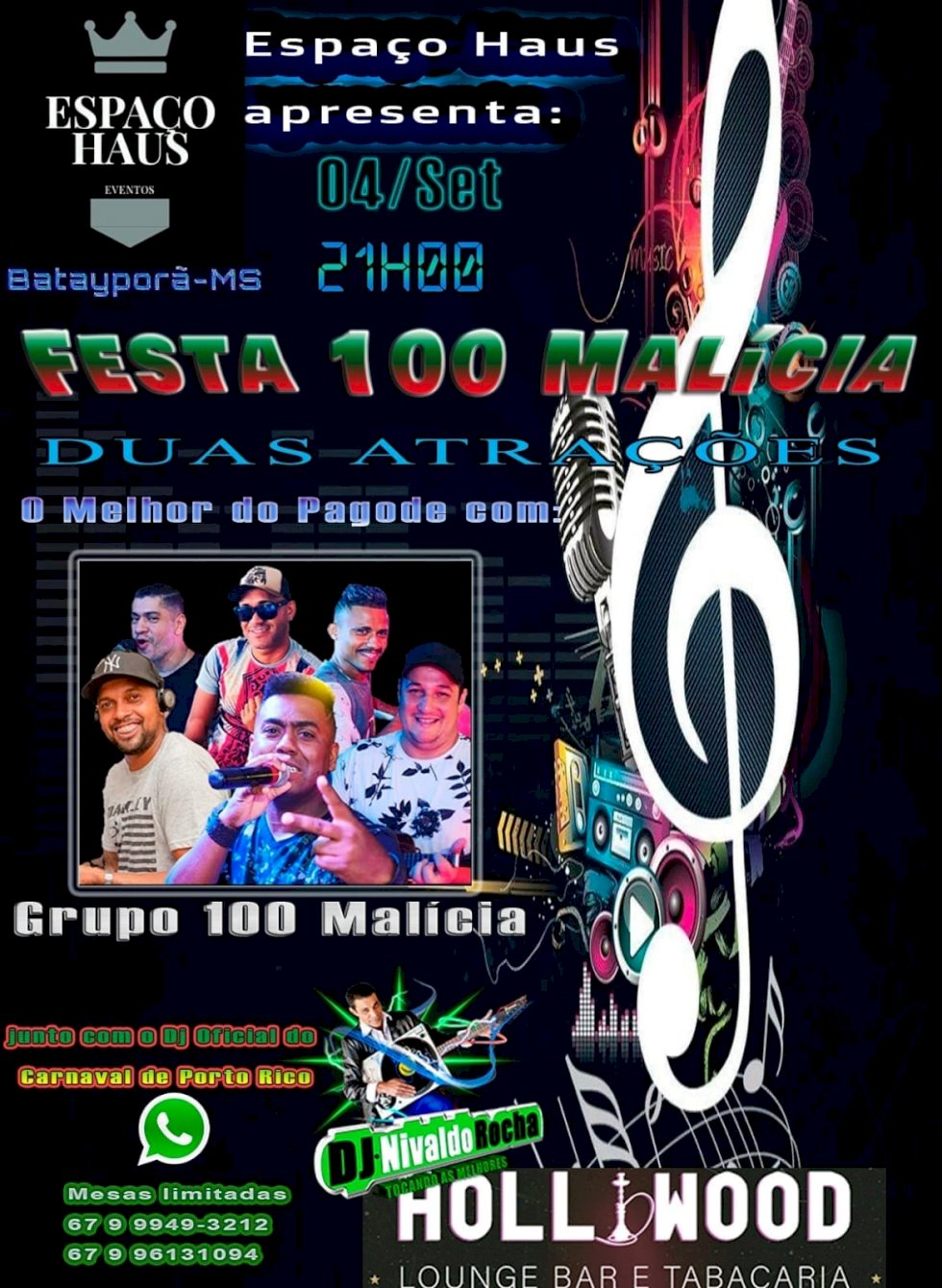 Batayporã: Espaço Haus Eventos hoje tem  Festa 100 Malicia e  DJ Nivaldo Rocha agitando a noite