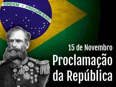 15 de Novembro: Dia da Proclamação da República marca transformação histórica no Brasil