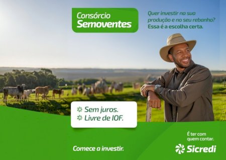 Sicredi Centro-Sul MS/BA intensifica consórcio de semoventes para o segmento agropecuário